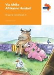 Via Afrika Afrikaans Huistaal Graad 2 Leesboek 3