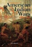 Encyclopedia Of American Indian Wars - 1492-1890 Hardcover