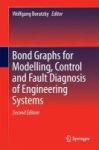 Bond Graphs For Modelling Control And Fault Diagnosis Of Engineering Systems 2017 Hardcover 2nd Revised Edition