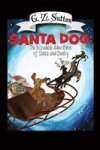 Santa Dog - The Incredible Adventures Of Santa And Denby Paperback