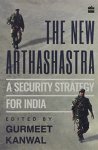 The New Arthashastra: A Security Strategy For India