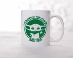 Strong Is The Force Mug