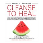 Cleanse To Heal By Anthony William