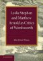 Leslie Stephen And Matthew Arnold As Critics Of Wordsworth - Leslie Stephen Lecture 1939   Paperback