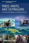 Trees Knots And Outriggers Kaynen Muyuw - Environmental Research In The Northeast Kula Ring Paperback