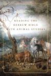 Reading The Hebrew Bible With Animal Studies Paperback