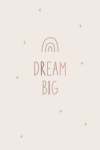 Dream Big Nude Tones - Wall Art Print - A1