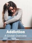 Addiction: A Global Overview Hardcover