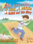 Ned Knows How To Knot A Necktie: A Rabbit And Fox Story