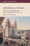 Liberalism As Utopia - The Rise And Fall Of Legal Rule In Post-colonial Mexico 1820-1900   Paperback
