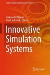 Innovative Simulation Systems Hardcover 1ST Ed. 2016