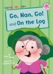 Go Nan Go And On A Log Early Reader Paperback