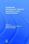 Sustainable Development - National Aspirations, Local Implementation