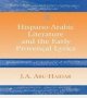 Hispano-arabic Literature And The Early Provencal Lyrics   Hardcover Annotated Ed