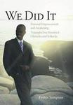 We Did It: Personal Empowerment And Awakening Triumph Over Perceived Obstacles And Setbacks hardcover