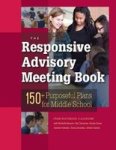 The Responsive Advisory Book - 150 Purposeful Plans For Middle School Paperback