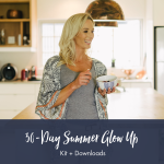 30-DAY Summer Glow Up Kit + Downloads
