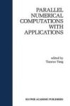 Parallel Numerical Computation With Applications Hardcover 1999