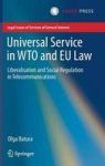 Universal Service In Wto And Eu Law - Liberalisation And Social Regulation In Telecommunications Hardcover 1ST Ed. 2016