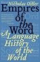 Empires Of The Word - A Language History Of The World Paperback 1ST Harper Perennial Ed