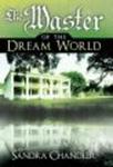 The Master of the Dream World Hardcover