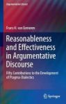 Reasonableness And Effectiveness In Argumentative Discourse - Fifty Contributions To The Development Of Pragma-dialectics Hardco