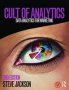 Cult Of Analytics - Data Analytics For Marketing   Paperback 2ND Edition