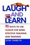 Laugh And Learn - 95 Ways To Use Humor For More Effective Teaching And Training   Paperback Special Ed.