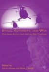 Ethics Authority And War - Non-state Actors And The Just War Tradition Hardcover