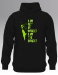 I Am Not In Danger Hoodie