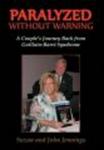 Paralyzed Without Warning - A Couple's Journey Back From Guillain-barre Syndrome hardcover