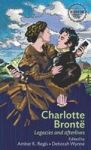 Charlotte Bronte - Legacies And Afterlives Hardcover