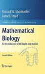 Mathematical Biology - An Introduction With Maple And Matlab Hardcover 2ND Ed. 2009