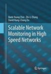 Scalable Network Monitoring In High Speed Networks Hardcover 2011 Ed.