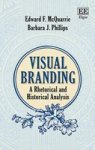 Visual Branding - A Rhetorical And Historical Analysis Hardcover