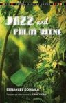 Jazz And Palm Wine Paperback