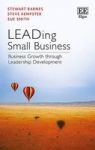 Leading Small Business - Business Growth Through Leadership Development Hardcover