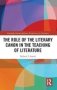 The Role Of The Literary Canon In The Teaching Of Literature   Hardcover