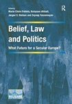 Belief Law And Politics - What Future For A Secular Europe? Hardcover New Edition