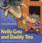 Nelly Gnu And Daddy Too Hardcover