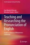 Teaching And Researching The Pronunciation Of English - Studies In Honour Of Wlodzimierz Sobkowiak Hardcover 2015 Ed.