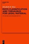Moys Classification And Thesaurus For Legal Materials Hardcover 5TH Rev. And Expand. Ed.