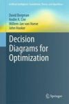 Decision Diagrams For Optimization Hardcover 1ST Ed. 2016