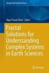 Fractal Solutions For Understanding Complex Systems In Earth Sciences Hardcover 1ST Ed. 2016