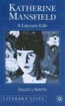 Katherine Mansfield: A Literary Life Literary Lives