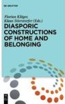 Diasporic Constructions Of Home And Belonging Hardcover Digital Original