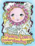 The Peace Love And Understanding Coloring Book - A Hippie Dippy Coloring Book Paperback