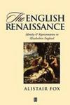 The English Renaissance - Identity And Representation In Elizabethan England Paperback