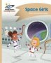 Reading Planet - Space Girls - Gold: Comet Street Kids   Paperback