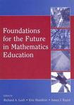 Foundations for the Future in Mathematics Education